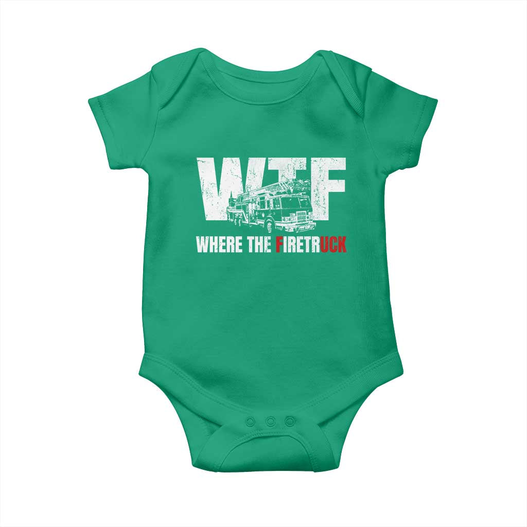 Funny Firefighter Baby Onesie WTF What The Firetruck Fireman Gift TS10 Irish Green Print Your Wear