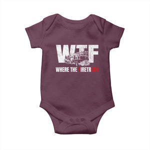 Funny Firefighter Baby Onesie WTF What The Firetruck Fireman Gift TS10 Maroon Print Your Wear