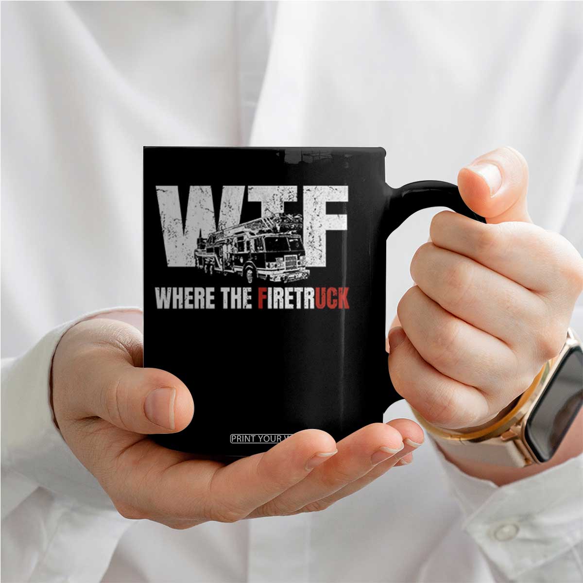 Funny Firefighter Coffee Mug WTF What The Firetruck Fireman Gift TS10 Print Your Wear