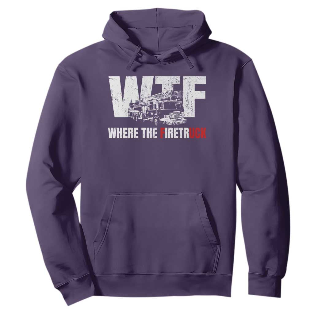 Funny Firefighter Hoodie WTF What The Firetruck Fireman Gift TS10 Purple Print Your Wear