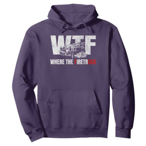 Funny Firefighter Hoodie WTF What The Firetruck Fireman Gift TS10 Purple Print Your Wear