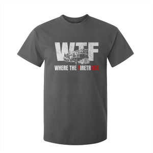 Funny Firefighter T Shirt For Kid WTF What The Firetruck Fireman Gift TS10 Dark Heather Print Your Wear