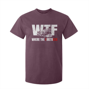 Funny Firefighter T Shirt For Kid WTF What The Firetruck Fireman Gift TS10 Maroon Print Your Wear