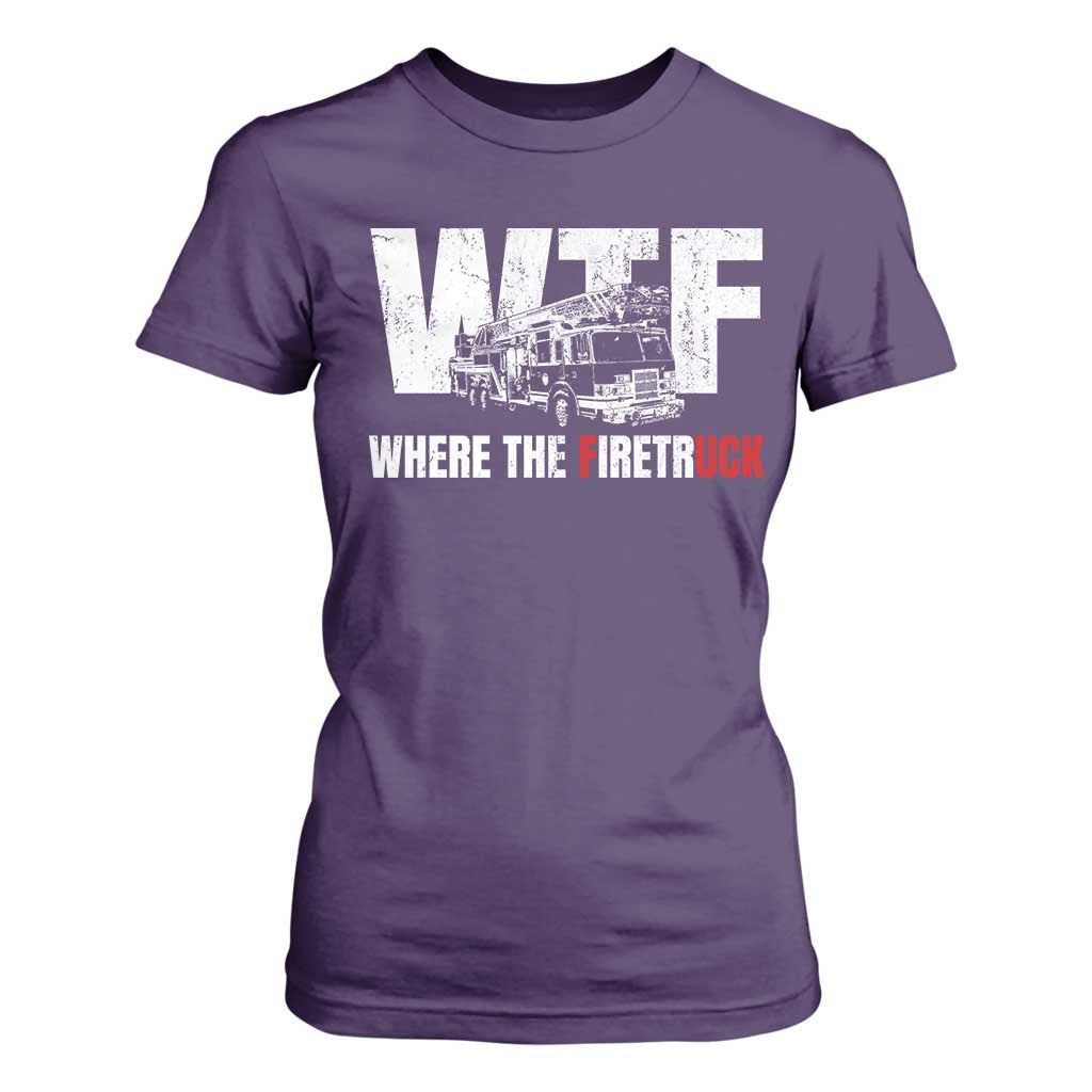 Funny Firefighter T Shirt For Women WTF What The Firetruck Fireman Gift TS10 Purple Print Your Wear