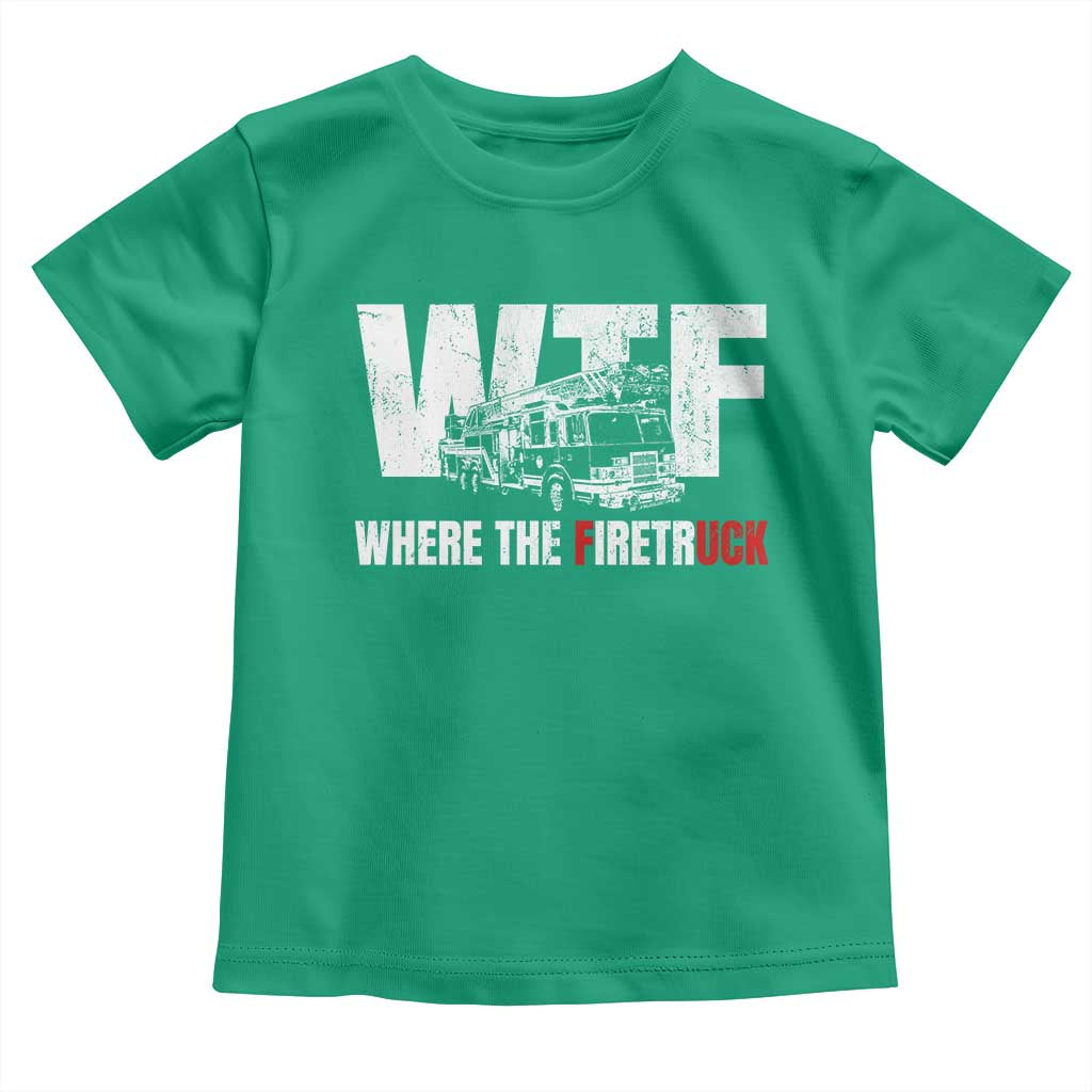 Funny Firefighter Toddler T Shirt WTF What The Firetruck Fireman Gift TS10 Irish Green Print Your Wear