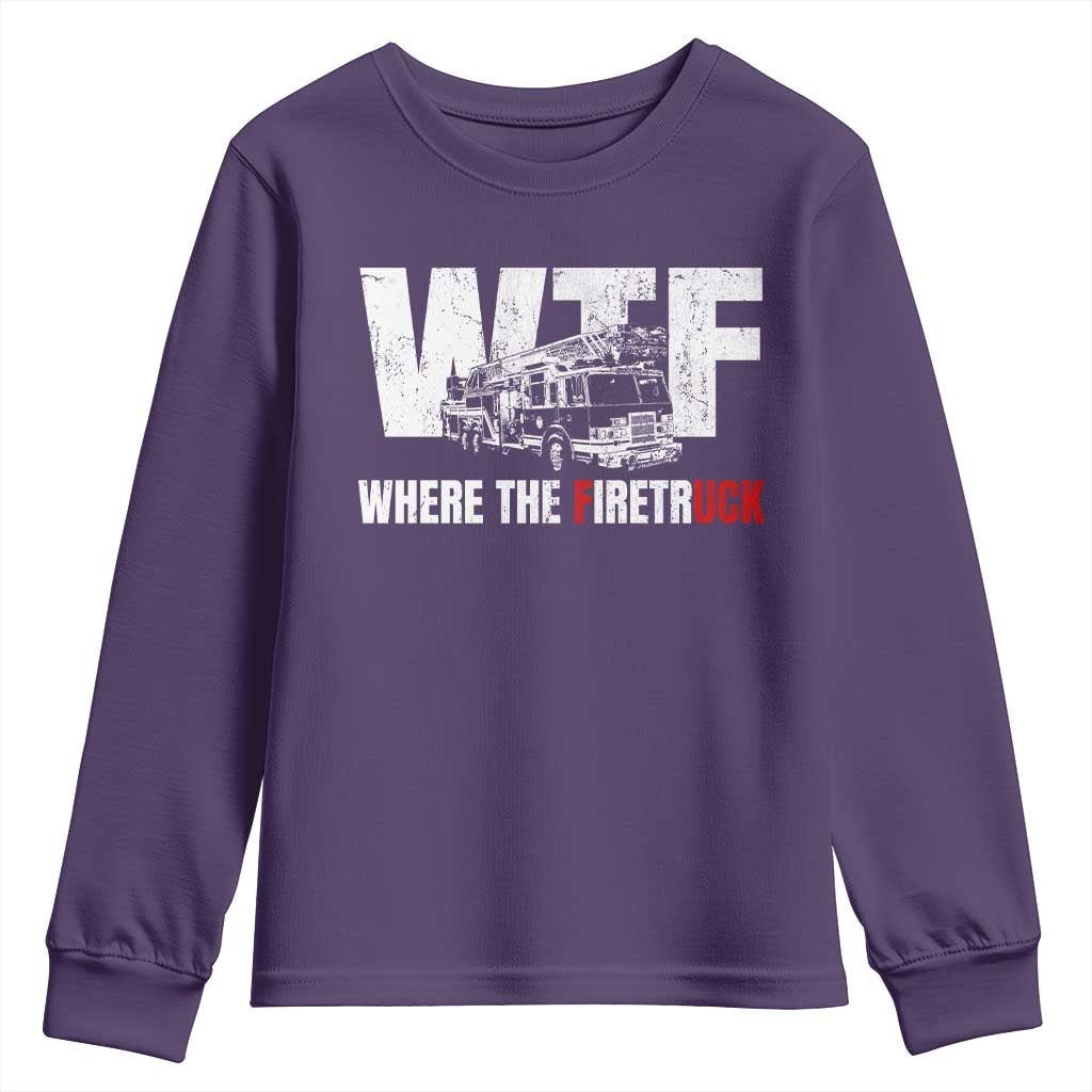 Funny Firefighter Youth Sweatshirt WTF What The Firetruck Fireman Gift TS10 Purple Print Your Wear