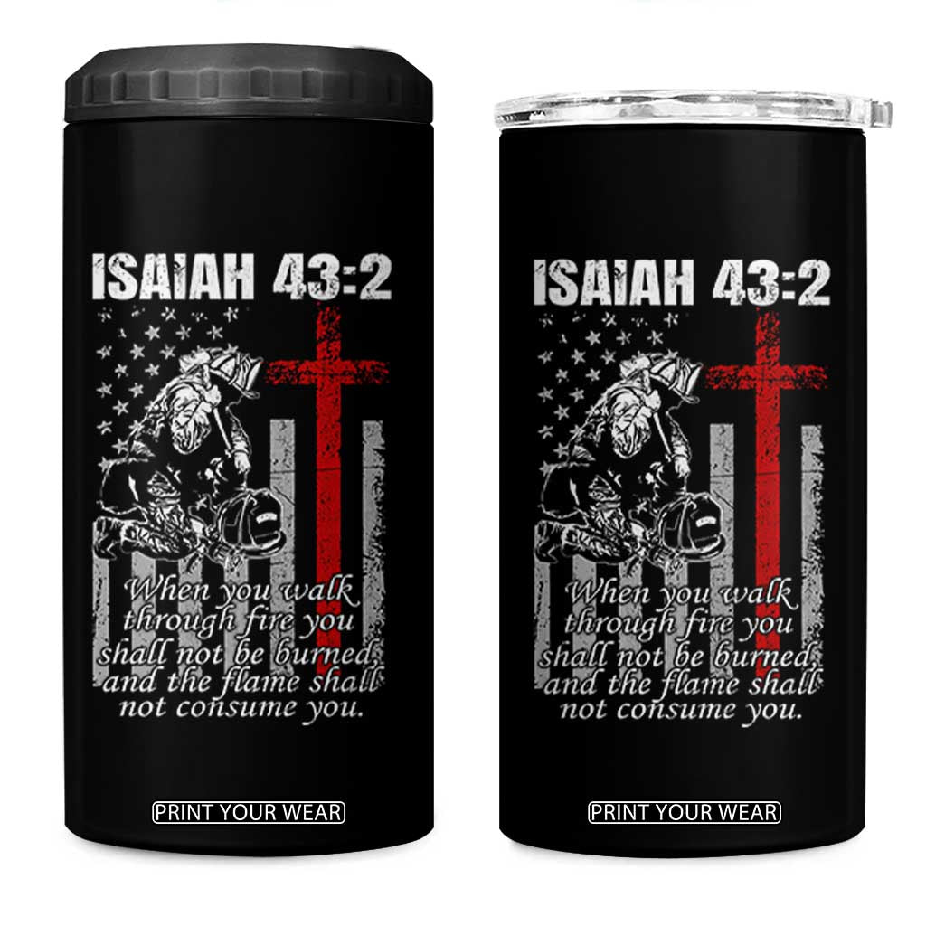 Isaiah 43 2 Firefighter 4 in 1 Can Cooler Tumbler Fireman Prayer Cross Bible Verse American Flag TS10 One Size: 16 oz Black Print Your Wear