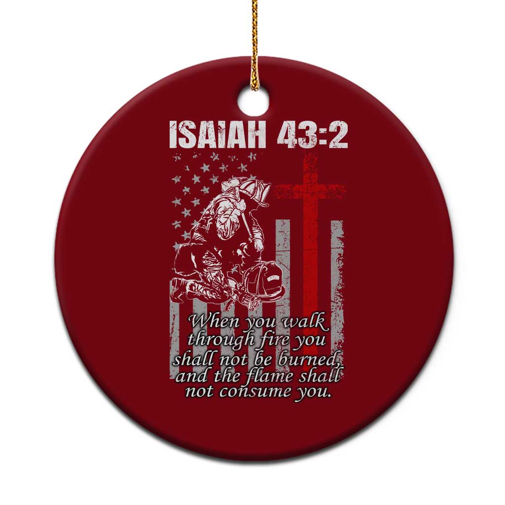 Isaiah 43 2 Firefighter Ceramic Ornament Fireman Prayer Cross Bible Verse American Flag TS10 1pc Red Print Your Wear
