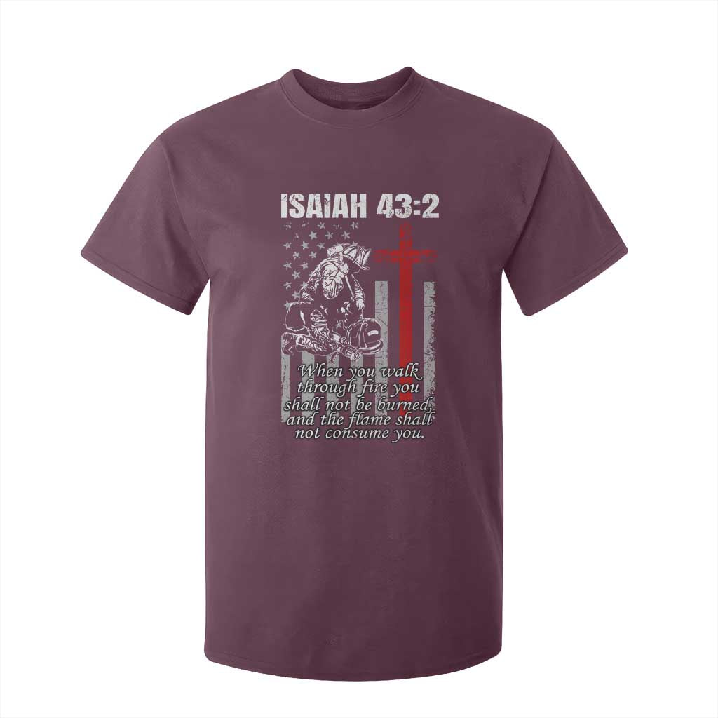 Isaiah 43 2 Firefighter T Shirt For Kid Fireman Prayer Cross Bible Verse American Flag TS10 Maroon Print Your Wear