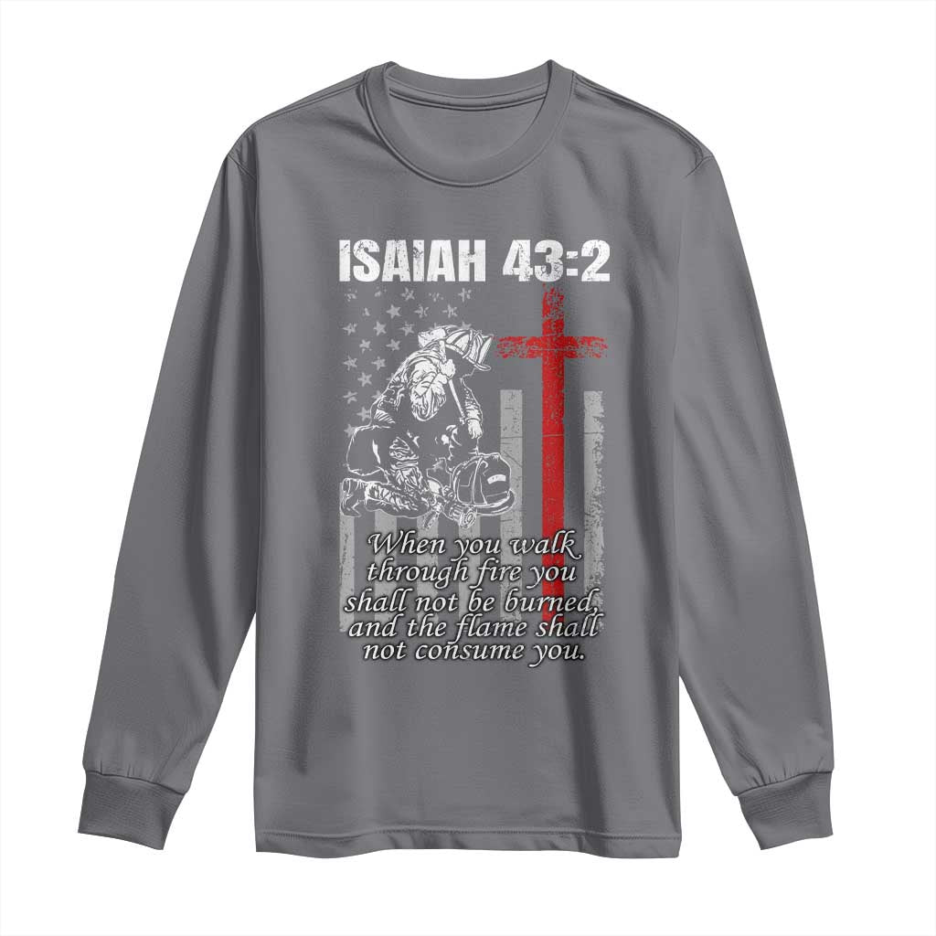 Isaiah 43 2 Firefighter Long Sleeve Shirt Fireman Prayer Cross Bible Verse American Flag TS10 Charcoal Print Your Wear