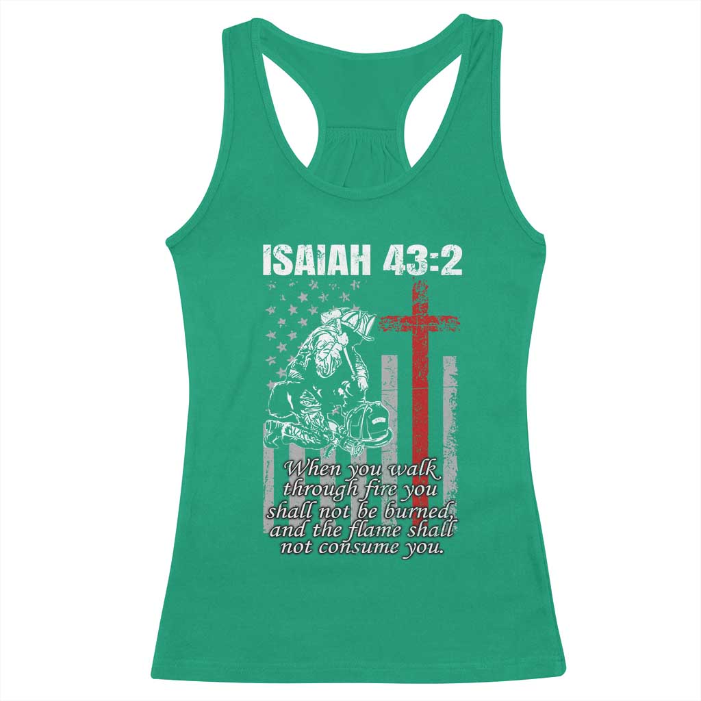 Isaiah 43 2 Firefighter Racerback Tank Top Fireman Prayer Cross Bible Verse American Flag TS10 Irish Green Print Your Wear