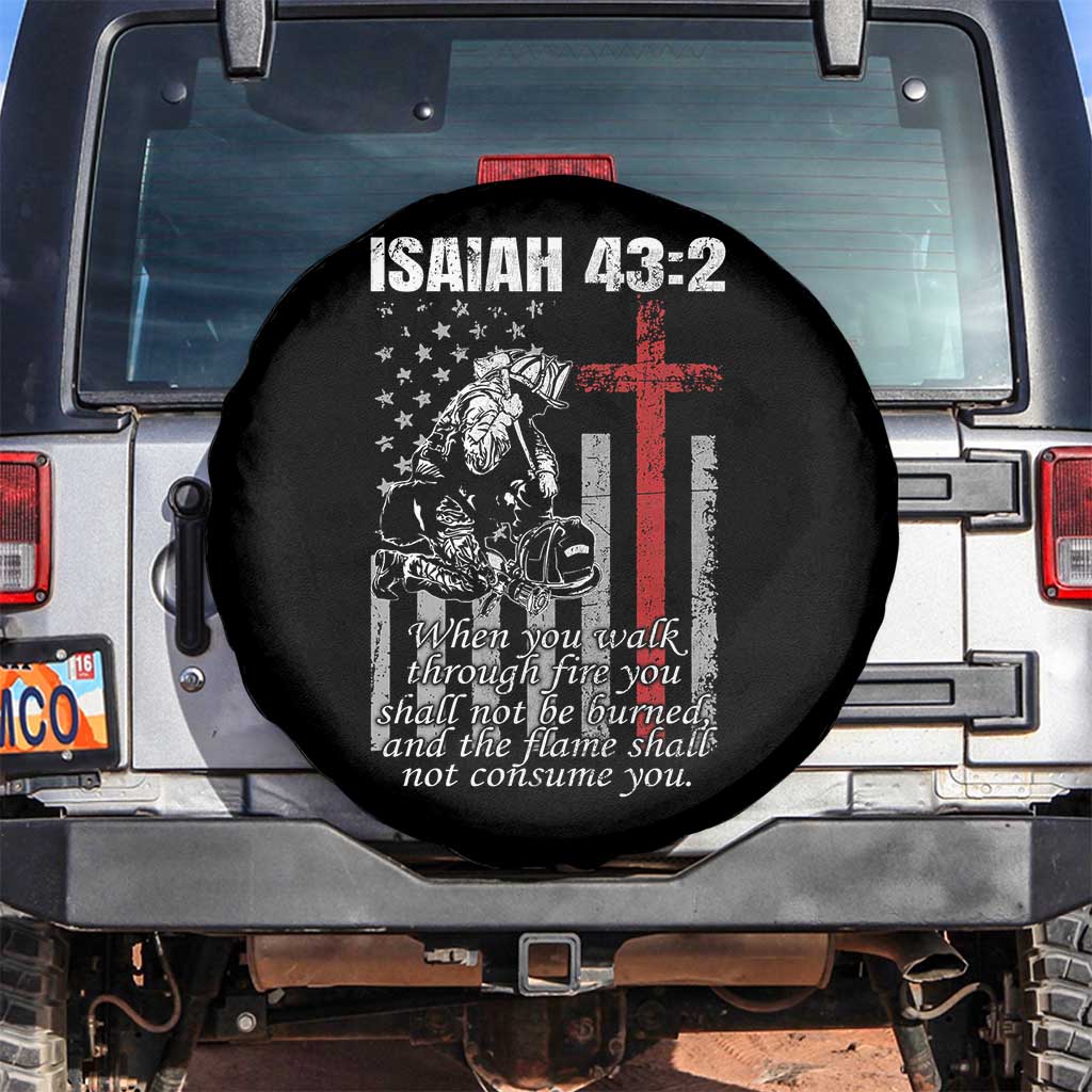 Isaiah 43 2 Firefighter Spare Tire Cover Fireman Prayer Cross Bible Verse American Flag TS10 No hole Black Print Your Wear