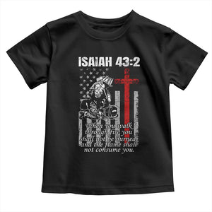 Isaiah 43 2 Firefighter Toddler T Shirt Fireman Prayer Cross Bible Verse American Flag TS10 Black Print Your Wear