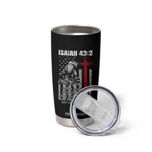 Isaiah 43 2 Firefighter Tumbler Cup Fireman Prayer Cross Bible Verse American Flag TS10 Print Your Wear
