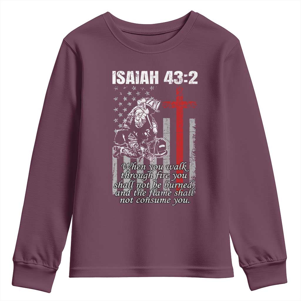Isaiah 43 2 Firefighter Youth Sweatshirt Fireman Prayer Cross Bible Verse American Flag TS10 Maroon Print Your Wear