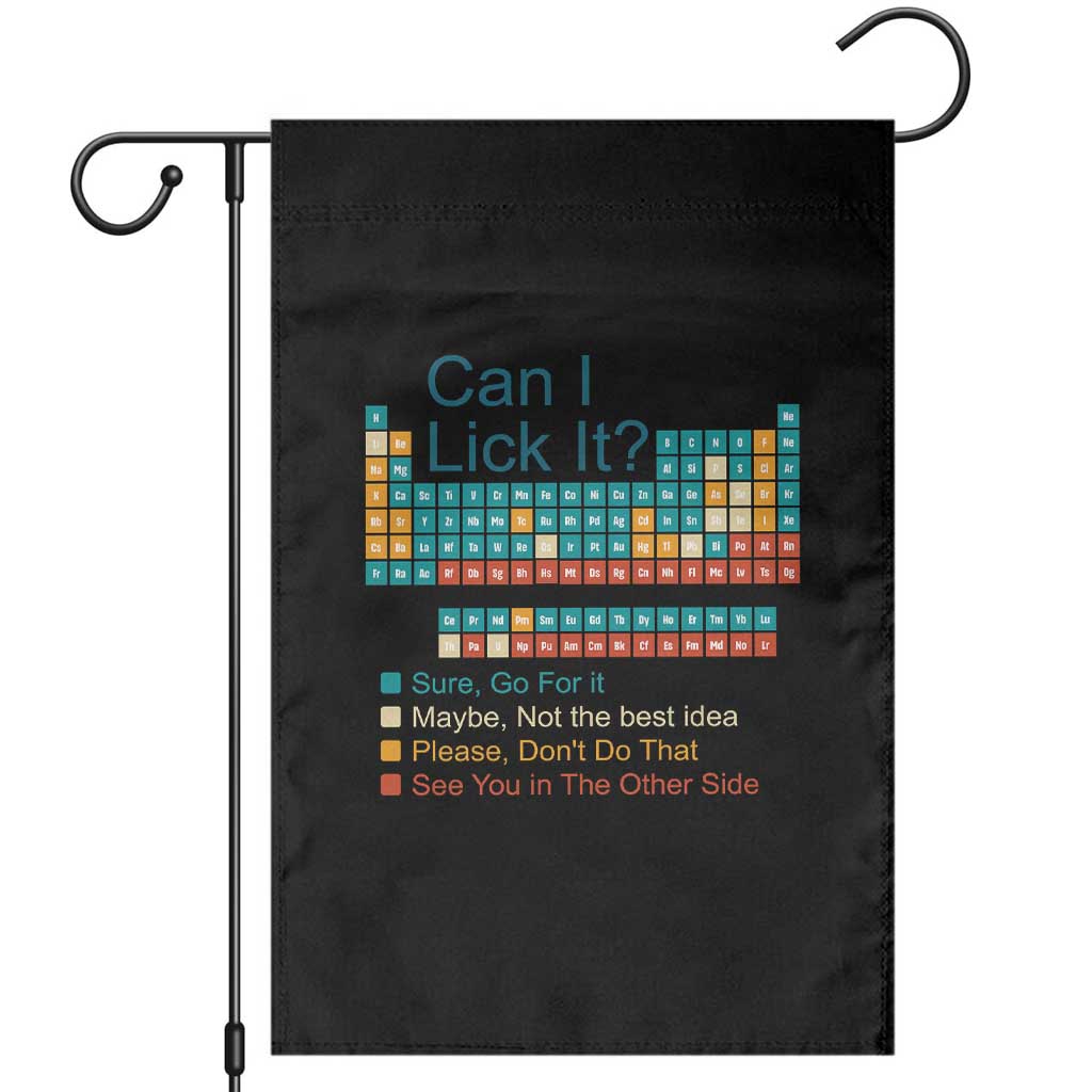 Can I Lick It Periodic Table Garden Flag Funny Chemistry Science Teacher Student TS10 Black Print Your Wear