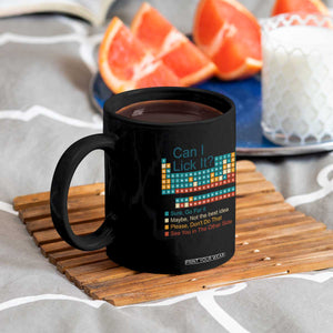 Can I Lick It Periodic Table Coffee Mug Funny Chemistry Science Teacher Student TS10 Print Your Wear