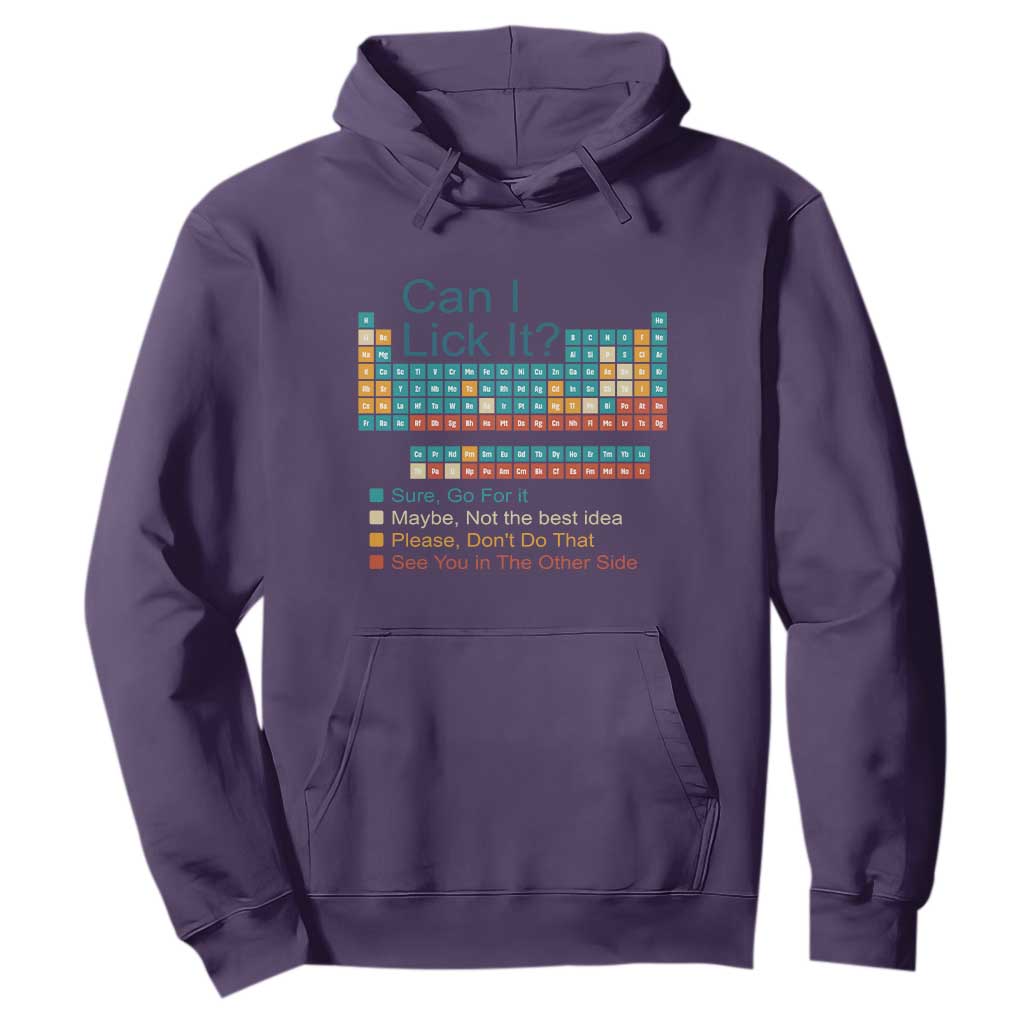 Can I Lick It Periodic Table Hoodie Funny Chemistry Science Teacher Student TS10 Purple Print Your Wear