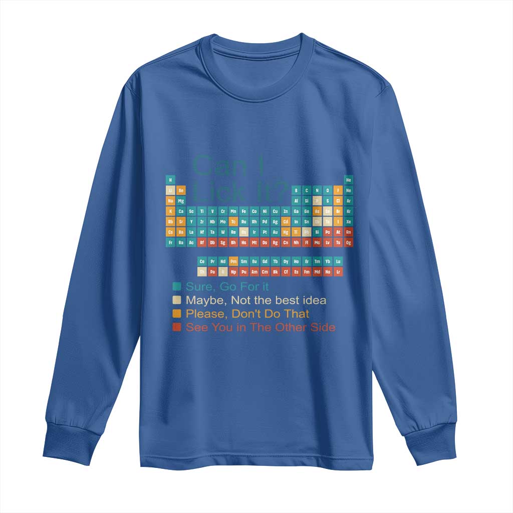 Can I Lick It Periodic Table Long Sleeve Shirt Funny Chemistry Science Teacher Student TS10 Royal Blue Print Your Wear