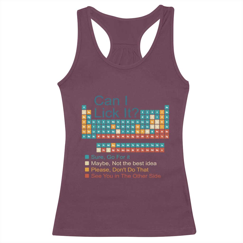 Can I Lick It Periodic Table Racerback Tank Top Funny Chemistry Science Teacher Student TS10 Maroon Print Your Wear
