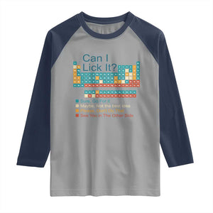 Can I Lick It Periodic Table Raglan Shirt Funny Chemistry Science Teacher Student TS10 Sport Gray Navy Print Your Wear