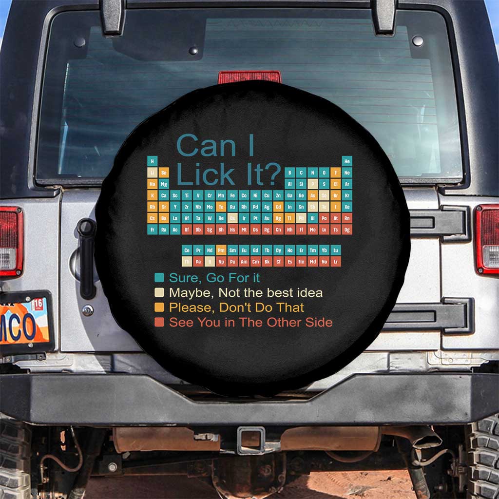 Can I Lick It Periodic Table Spare Tire Cover Funny Chemistry Science Teacher Student TS10 No hole Black Print Your Wear