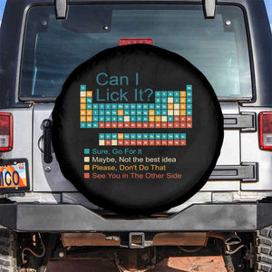 Can I Lick It Periodic Table Spare Tire Cover Funny Chemistry Science Teacher Student TS10 No hole Black Print Your Wear