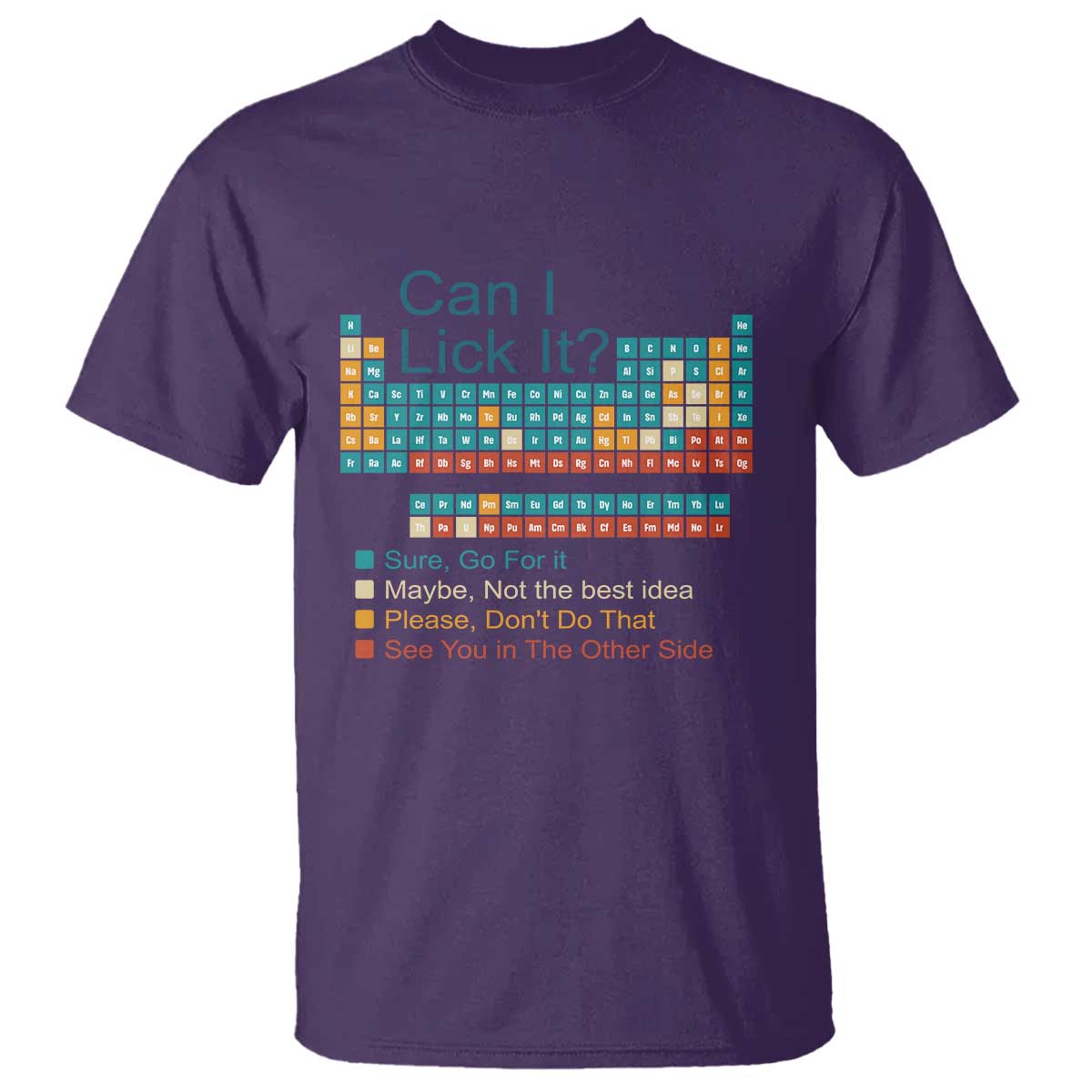 Can I Lick It Periodic Table T Shirt - Funny Chemistry Science Teacher Student Humor Tee TS10 Purple Print Your Wear