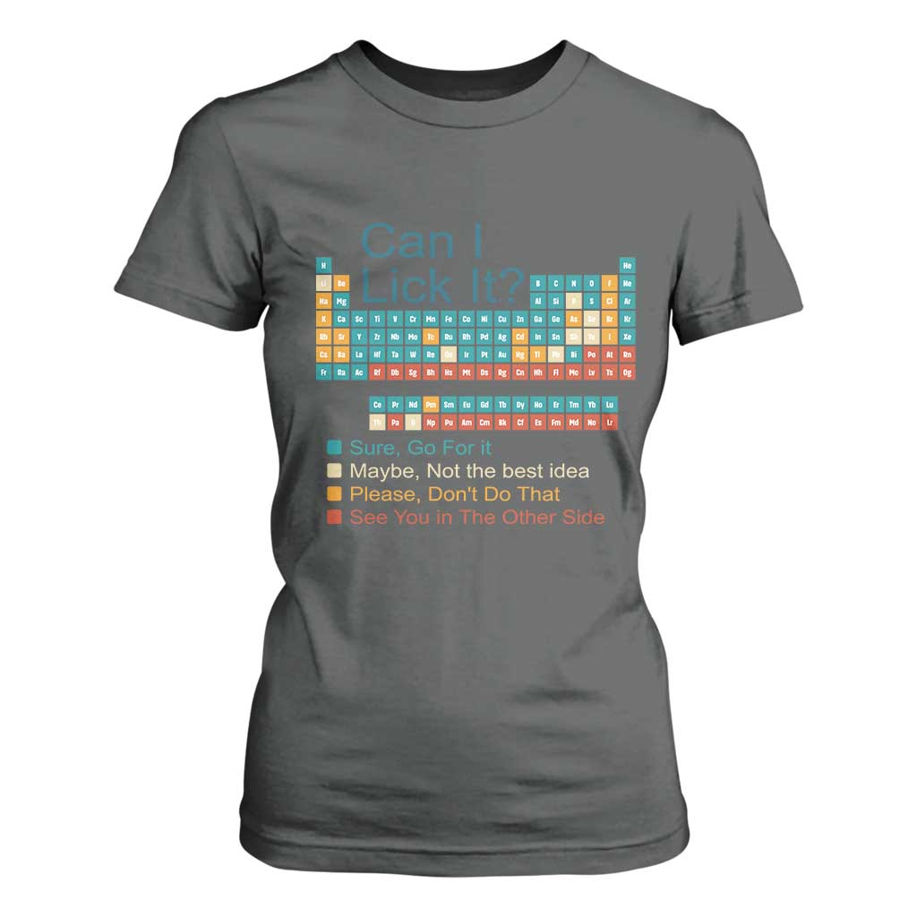 Can I Lick It Periodic Table T Shirt For Women Funny Chemistry Science Teacher Student TS10 Dark Heather Print Your Wear