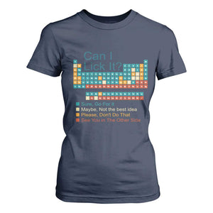 Can I Lick It Periodic Table T Shirt For Women Funny Chemistry Science Teacher Student TS10 Navy Print Your Wear