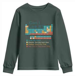 Can I Lick It Periodic Table Youth Sweatshirt Funny Chemistry Science Teacher Student TS10 Dark Forest Green Print Your Wear