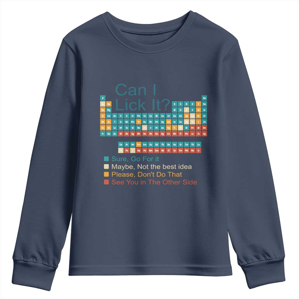 Can I Lick It Periodic Table Youth Sweatshirt Funny Chemistry Science Teacher Student TS10 Navy Print Your Wear