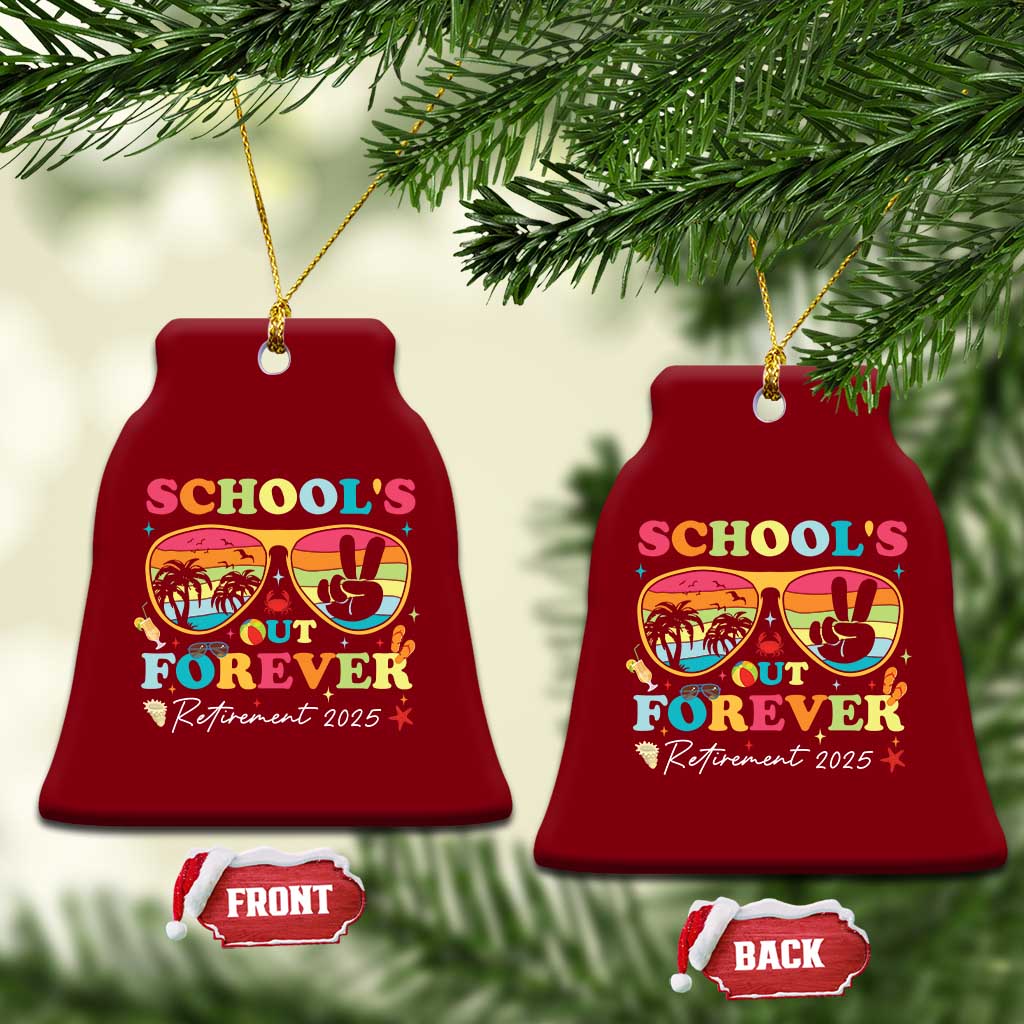 School's Out Forever Retired Teacher 2025 Ceramic Ornament Groovy Retirement TS10 Print Your Wear