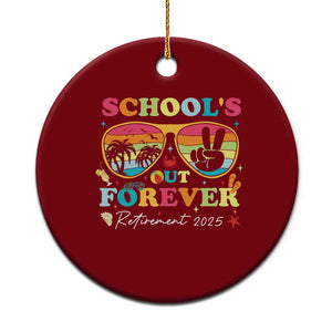 School's Out Forever Retired Teacher 2025 Ceramic Ornament Groovy Retirement TS10 1pc Red Print Your Wear
