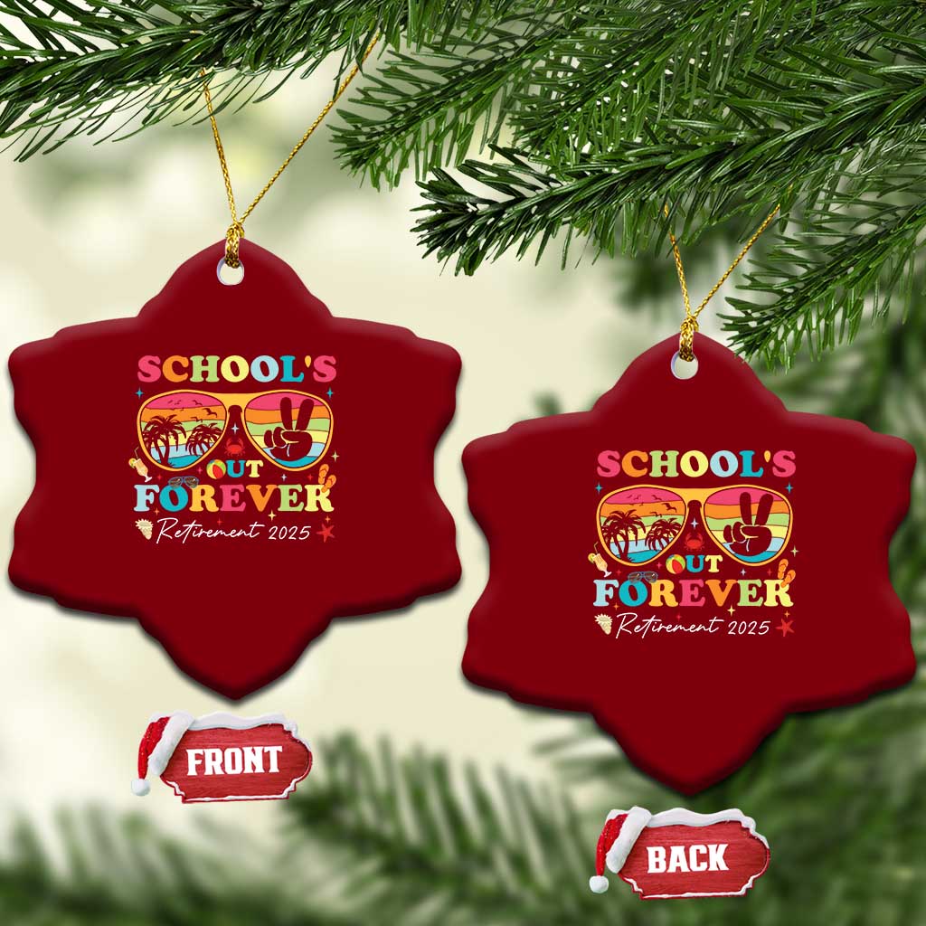 School's Out Forever Retired Teacher 2025 Ceramic Ornament Groovy Retirement TS10 Print Your Wear