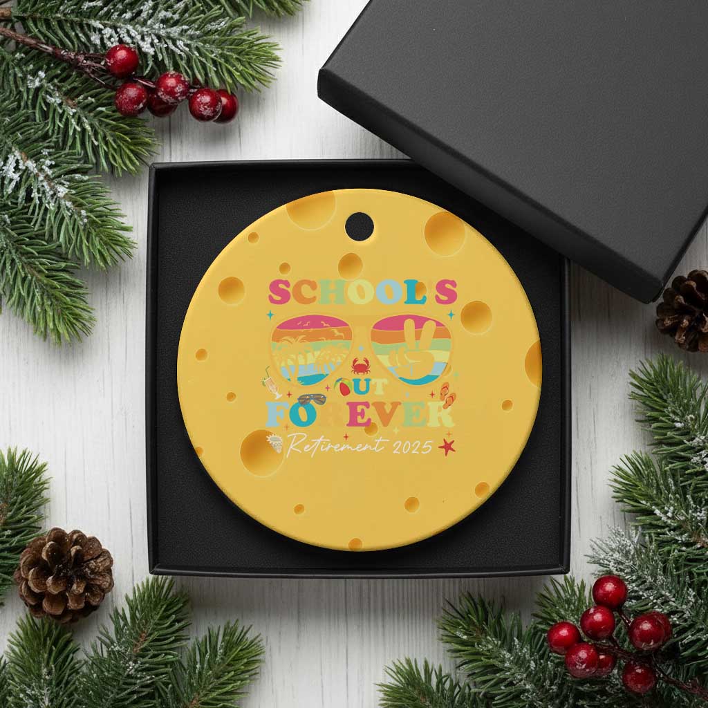 School's Out Forever Retired Teacher 2025 Ceramic Ornament Groovy Retirement TS10 1pc Yellow Cheese Print Your Wear