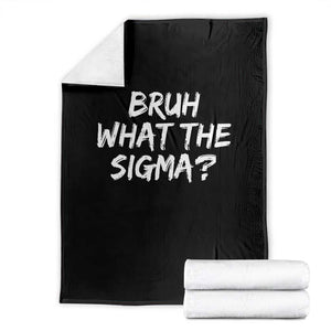 Bruh What The Sigma Throw Blanket Funny Saying Meme Genz Gen Alpha Slang