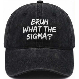 Bruh What The Sigma Washed Cotton Baseball Cap Funny Saying Meme Genz Gen Alpha Slang