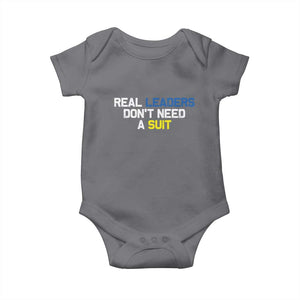 Support Ukraine Baby Onesie Real Leaders Dont Need Suits TS10 Charcoal Print Your Wear