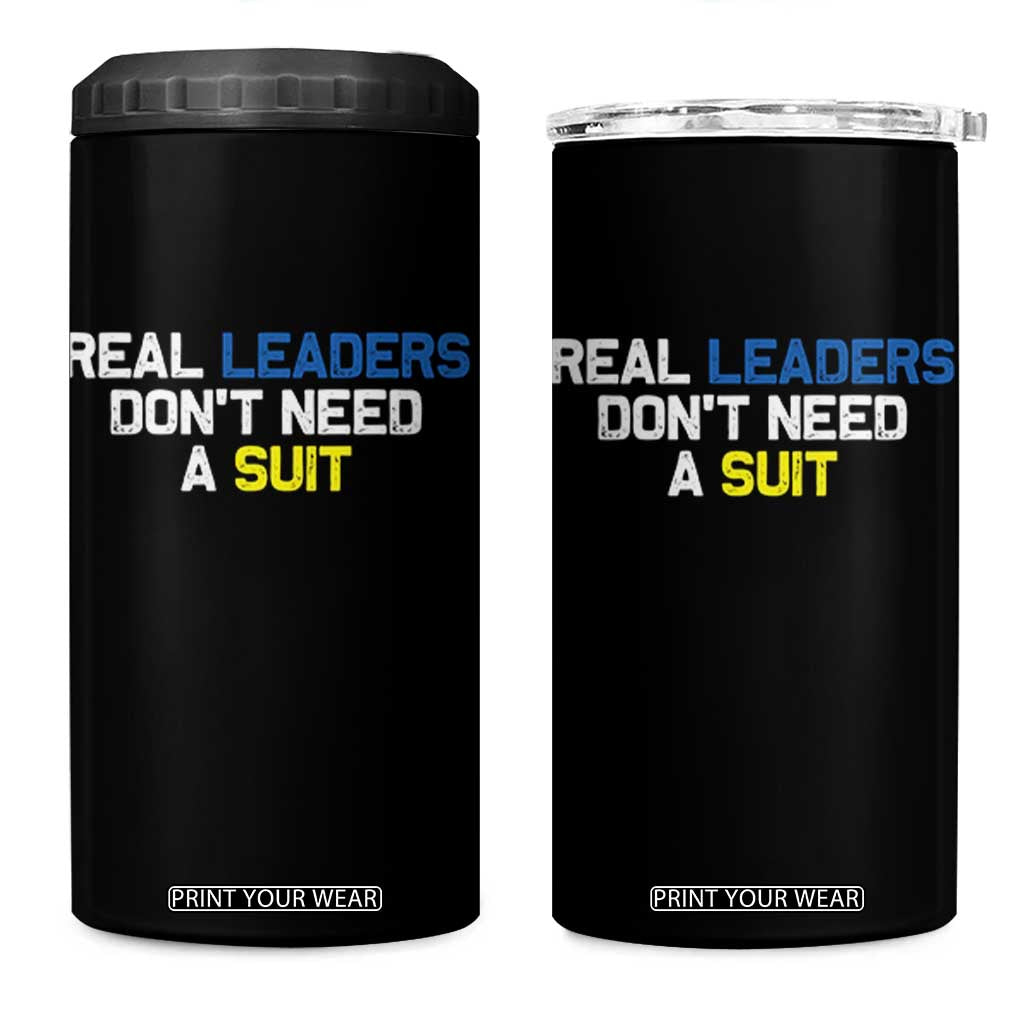 Support Ukraine 4 in 1 Can Cooler Tumbler Real Leaders Dont Need Suits TS10 One Size: 16 oz Black Print Your Wear