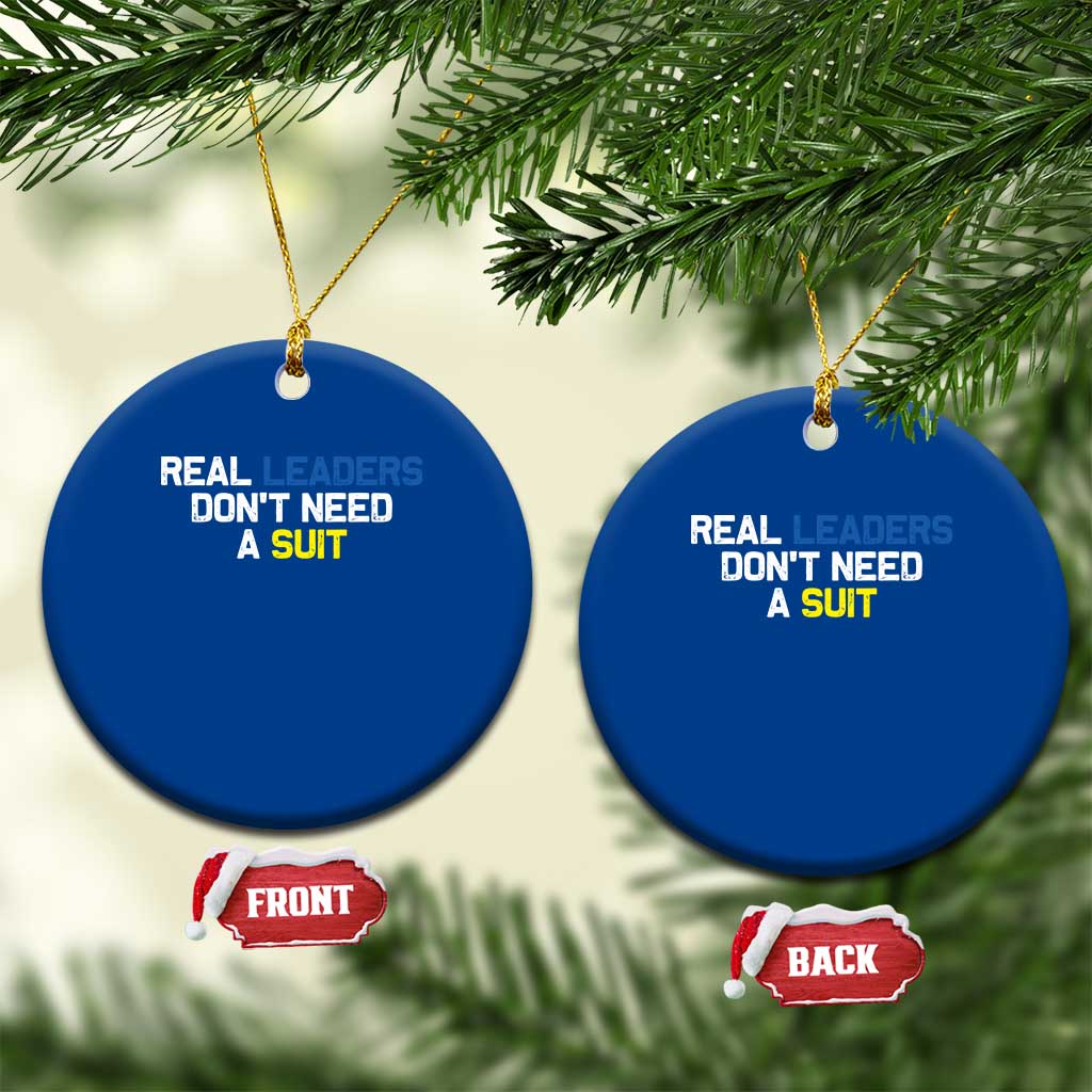 Support Ukraine Ceramic Ornament Real Leaders Dont Need Suits TS10 1pc Blue Print Your Wear
