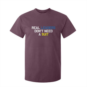 Support Ukraine T Shirt For Kid Real Leaders Dont Need Suits TS10 Maroon Print Your Wear