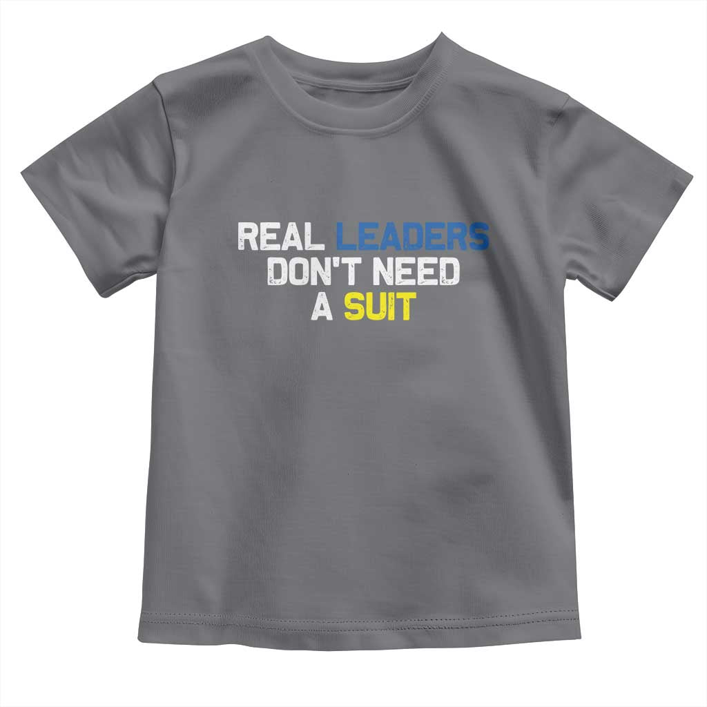 Support Ukraine Toddler T Shirt Real Leaders Dont Need Suits TS10 Charcoal Print Your Wear