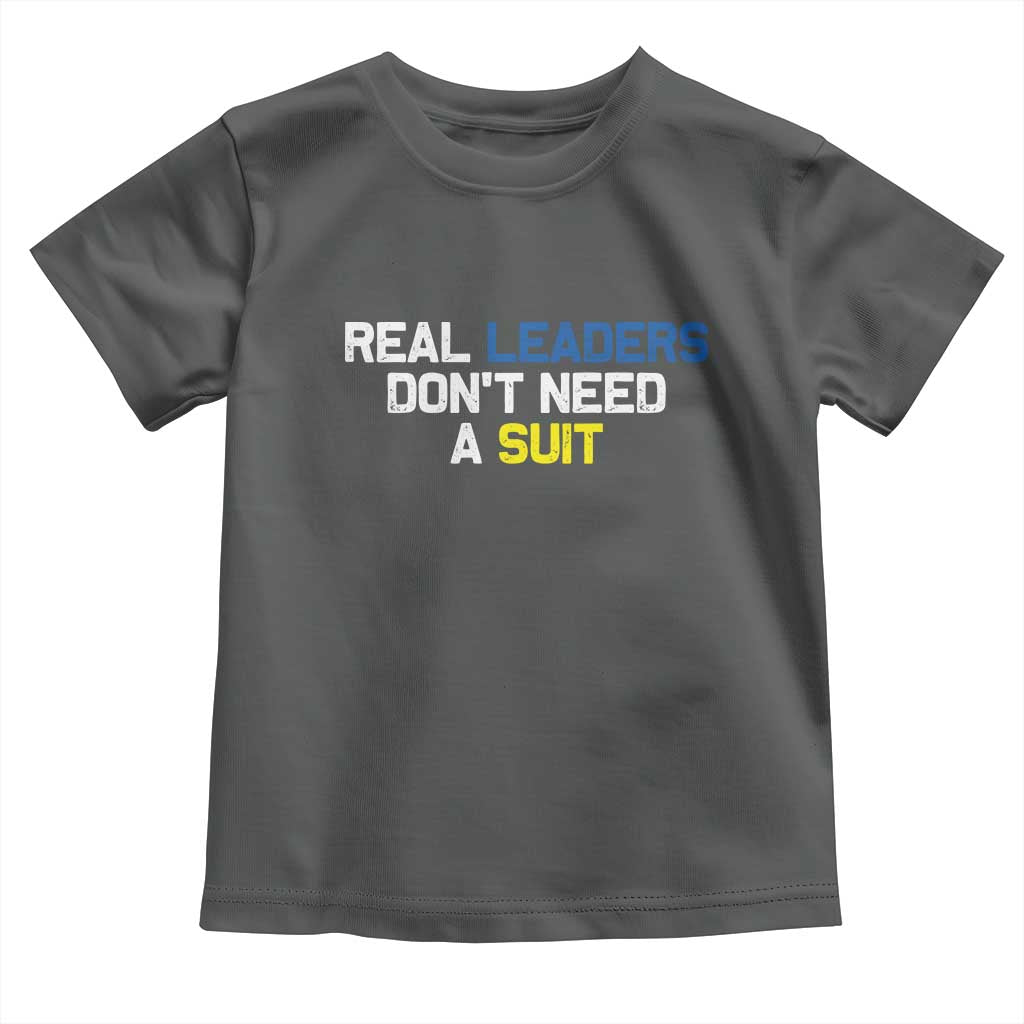 Support Ukraine Toddler T Shirt Real Leaders Dont Need Suits TS10 Dark Heather Print Your Wear