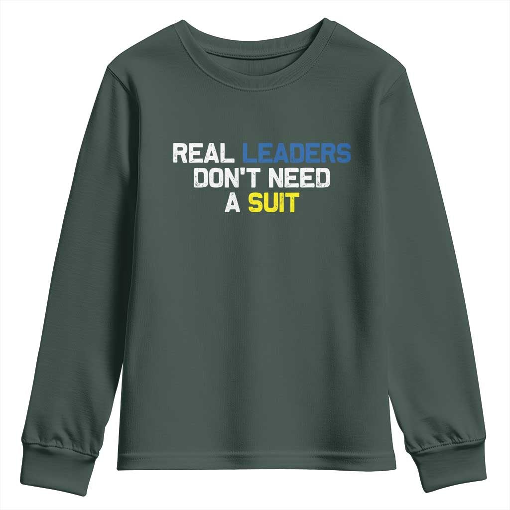Support Ukraine Youth Sweatshirt Real Leaders Dont Need Suits TS10 Dark Forest Green Print Your Wear