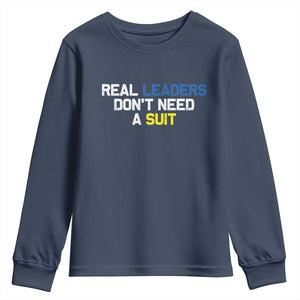 Support Ukraine Youth Sweatshirt Real Leaders Dont Need Suits TS10 Navy Print Your Wear