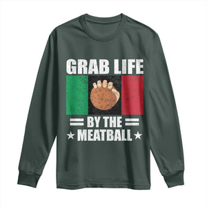 Funny Meatball Long Sleeve Shirt Italian Food Italy Flag TS10 Dark Forest Green Print Your Wear