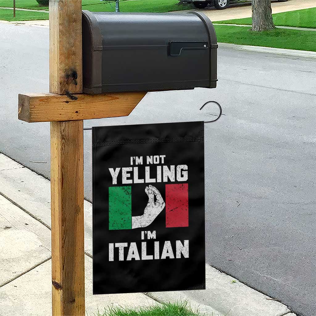 Funny Italian Garden Flag Im Not Yelling Im Italian Italy Flag TS10 Print Your Wear
