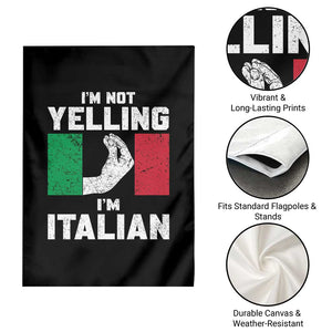 Funny Italian Garden Flag Im Not Yelling Im Italian Italy Flag TS10 Print Your Wear