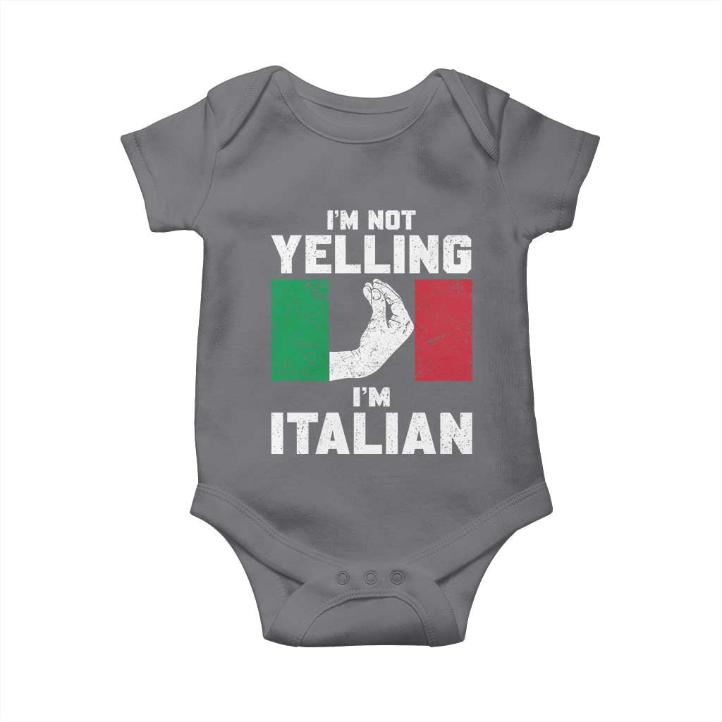 Funny Italian Baby Onesie - Im Not Yelling Im Italian Italy Flag Humor Baby Bodysuit TS10 Charcoal Print Your Wear
